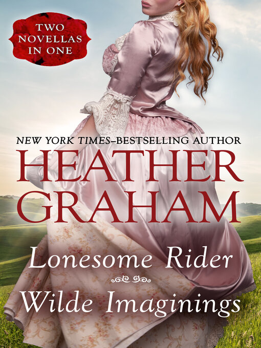 Title details for Lonesome Rider and Wilde Imaginings by Heather Graham - Wait list